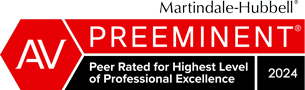 Martindale-Hubbell | AV Preeminent | Peer Rated for Highest Level of Professional Excellence | 2024